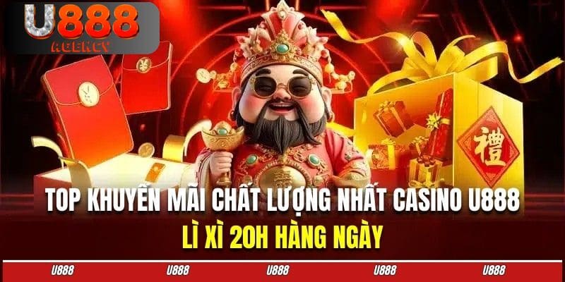 Khuyến mãi U888 20h hàng ngày mang đến nhiều phần thưởng giá trị