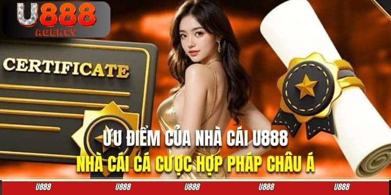 U888 được cấp phép bởi nhiều tổ chức uy tín thế giới