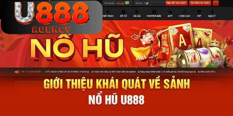 Loạt sảnh cược nổ hũ đang kết hợp cùng U888