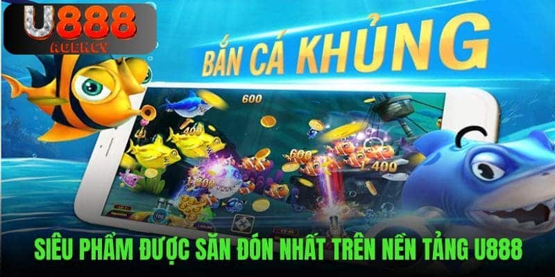 Review những siêu phẩm bắn cá đổi thưởng hàng đầu 