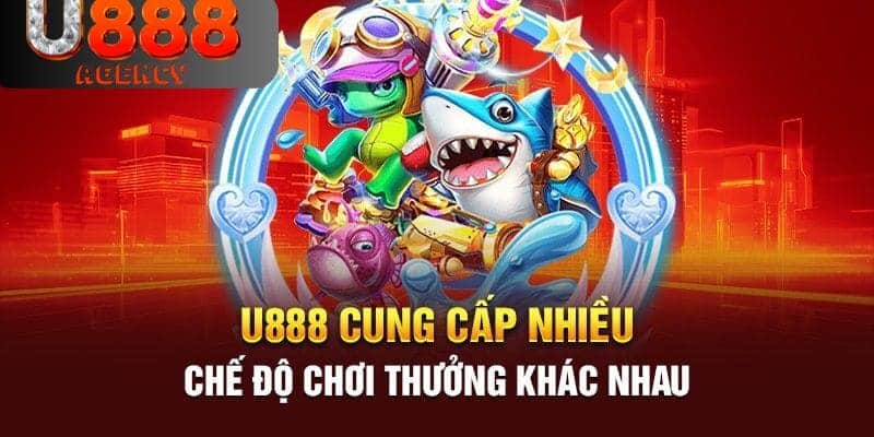 Ưu điểm vượt trội của thế giới game bắn cá tại U888