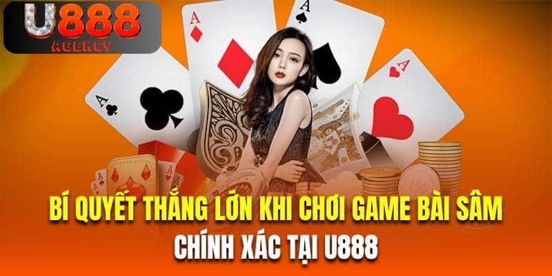 bi-quyet-thang-lon-khi-choi-game-bai-sam