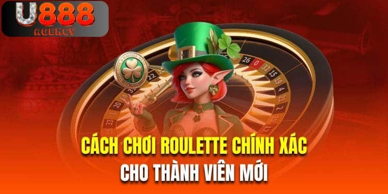 Cách chơi Roulette chính xác cho thành viên mới