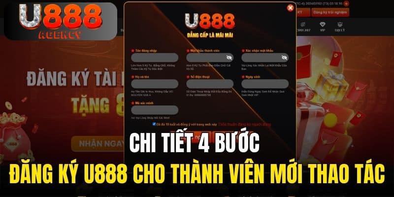 Chi tiết 4 bước đăng ký U888 cho thành viên mới thao tác