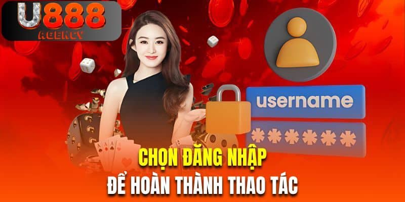 Chọn phần đăng nhập để hoàn tất quy trình