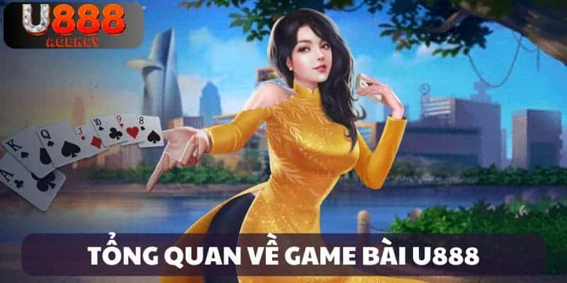 Giới thiệu Game bài U888