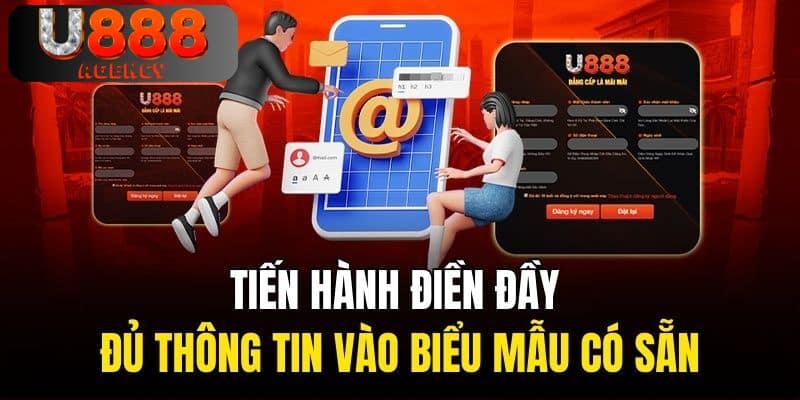 Tiến hành điền đầy đủ thông tin vào biểu mẫu có sẵn