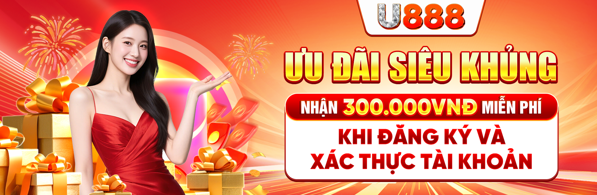 U888 Nhận ưu đãi khủng 300.000k