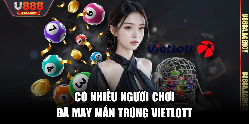 Có nhiều người chơi đã may mắn trúng Vietlott
