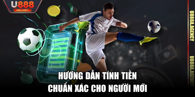 Hướng dẫn tính tiền chuẩn xác cho người mới